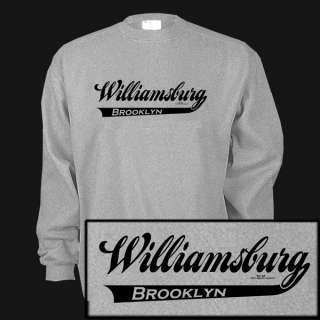WILLIAMSBURG BROOKLYN NEW YORK CITY NYC NY Sweatshirt  