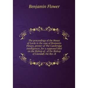   of . of the Bishop of Llandaff, the Rev. R Benjamin Flower Books