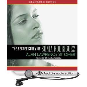  The Secret Story of Sonia Rodriquez (Audible Audio Edition 