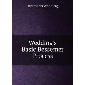 Weddings Basic Bessemer Process Hermann Wedding  Books