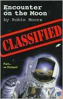 Classified Encounter on the Robin Moore