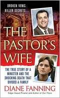 The Pastors Wife The True Story of a Minister and the Shocking Death 