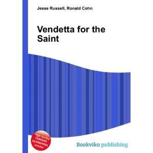  Vendetta for the Saint Ronald Cohn Jesse Russell Books