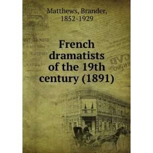   of the 19th century (9781275362635) Brander Matthews Books