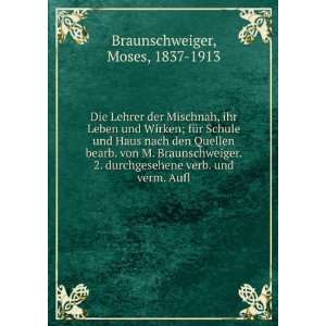   verb. und verm. Aufl Moses, 1837 1913 Braunschweiger Books