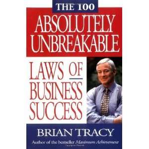   Unbreakable Laws of Business Success [Paperback] Brian Tracy Books