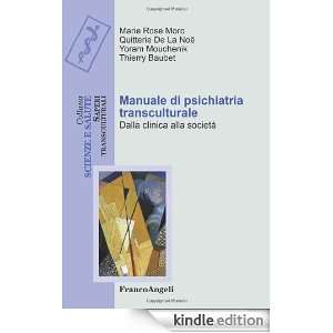 Manuale di psichiatria transculturale. Dalla clinica alla società 