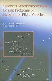 Selected Aerothermodynamic Design Problems of Hypersonic Flight 