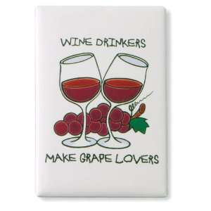  Wine Drinkers Make Grape Lovers Magnet: Home & Kitchen