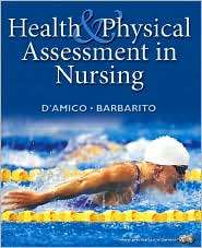 Health and Physical Assessment in Nursing, (0130493732), Donita D 