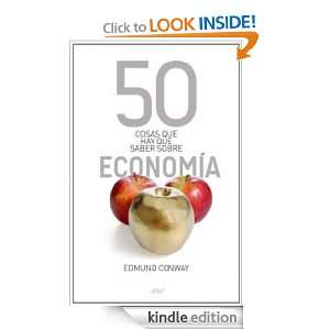 50 cosas que hay que saber sobre economía (Spanish Edition) Edmund 