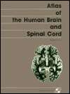 Atlas of the Human Brain and Spinal Cord, (0871898586), James D. Fix 