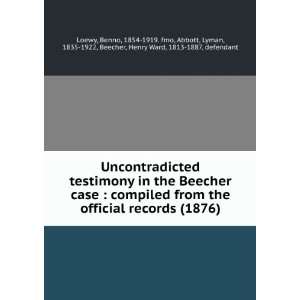  testimony in the Beecher case  compiled from the official records 