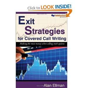  Exit Strategies for Covered Call Writing Making the most 