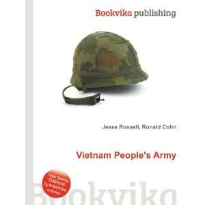  Vietnam Peoples Army: Ronald Cohn Jesse Russell: Books