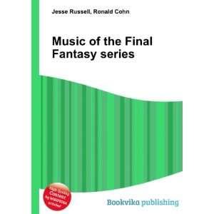  Music of the Final Fantasy VII series: Ronald Cohn Jesse 