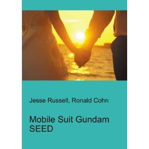 Mobile Suit Gundam SEED: Ronald Cohn Jesse Russell:  Books