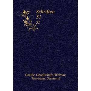   Schriften. 31 Thuringia, Germany) Goethe Gesellschaft (Weimar Books