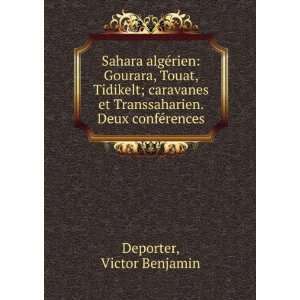   et Transsaharien. Deux confÃ©rences: Victor Benjamin Deporter: Books