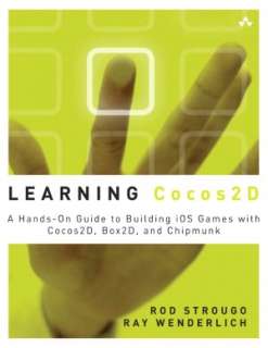 Learning Cocos2D A Hands On Guide to Building iOS Games with Cocos2D 