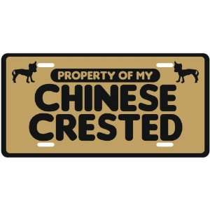  NEW  PROPERTY OF MY CHINESE CRESTED  LICENSE PLATE SIGN 