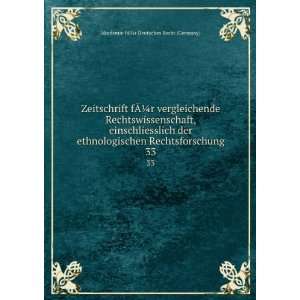   . 33: Akademie fÃ?Â¼r Deutsches Recht (Germany): Books