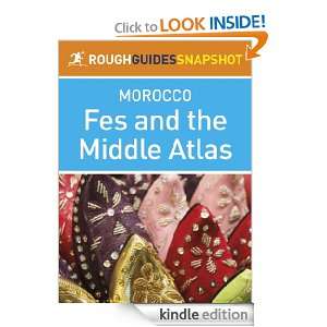 Fes and the Middle Atlas Rough Guides Snapshot Morocco (includes 