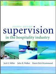 Supervision in the Hospitality Industry, (0471396893), Jack E. Miller 