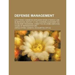 Defense management electronic commerce implementation strategy can be 