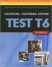 ASE Test Preparation Medium/Heavy Duty Truck Series Test T6 Electrical 