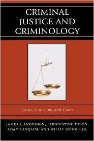 Criminal Justice And Criminology, (0761836489), James Anderson 