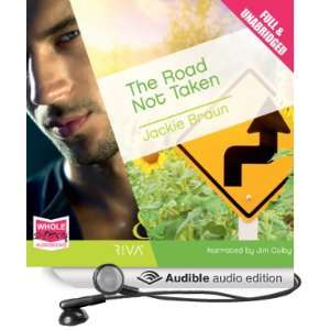   Road Not Taken (Audible Audio Edition): Jackie Braun, Jim Colby: Books