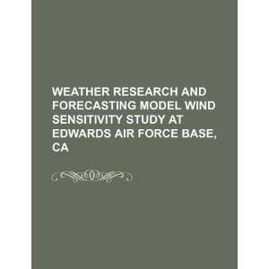   forecasting model wind sensitivity study at Edwards Air Force Base, CA