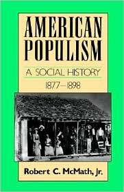 American Populism, (0374522642), Robert C. McMath Jr., Textbooks 