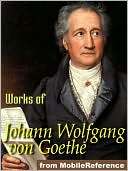 Works of Johann Wolfgang von Goethe Faust, Egmont, The Sorrows of 