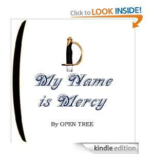 My Name is Mercy Open Tree  Kindle Store