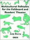Multicultural Folktales for the Feltboard and Readers Theater 