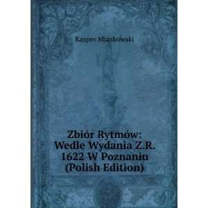   1622 W Poznaniu (Polish Edition) Kasper Miaskowski Books