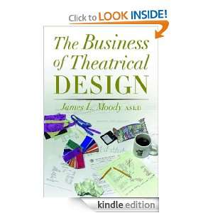 The Business of Theatrical Design Moody  Kindle Store