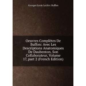 ComplÃ¨tes De Buffon Avec Les Descriptions Anatomiques De Daubenton 