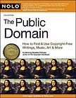 The Public Domain: How to Find & Use Copyright Free Wri