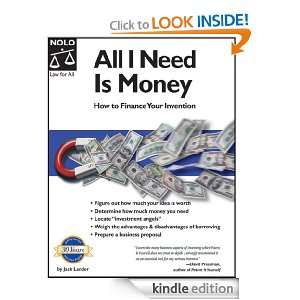 All I Need Is Money How To Finance Your Invention Jack Lander 
