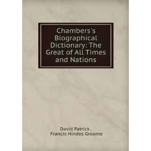   of All Times and Nations Francis Hindes Groome David Patrick  Books