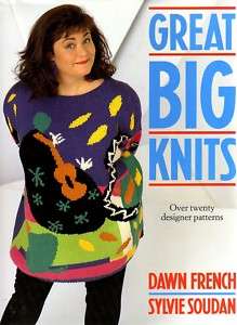   Big Knits by Dawn French, Sylvie Soudan #9733 9780943955612  