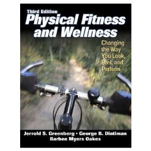 Physical Fitness And Wellness   3rd Edition (Paperback Book):  