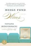   Hedge Fund Wives by Tatiana Boncompagni 