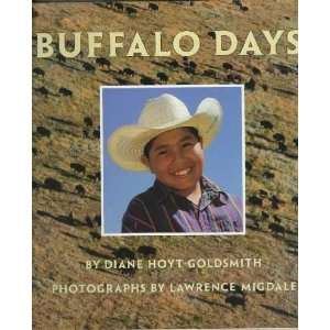    Buffalo Days Diane/ Migdale, Lawrence (PHT) Hoyt Goldsmith Books