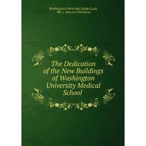   Washington University Medical School . Mo .). School of Medicine