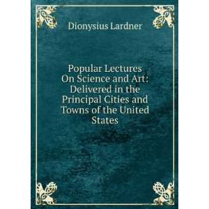   Cities and Towns of the United States Dionysius Lardner Books