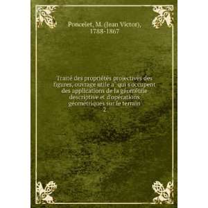  sur le terrain. 2 M. (Jean Victor), 1788 1867 Poncelet Books